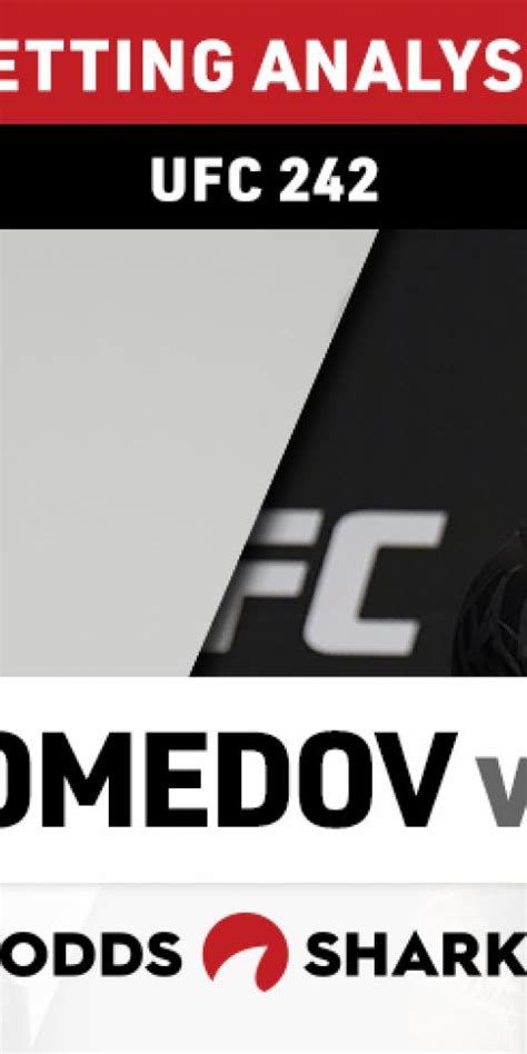 UFC 242 Odds and Picks .